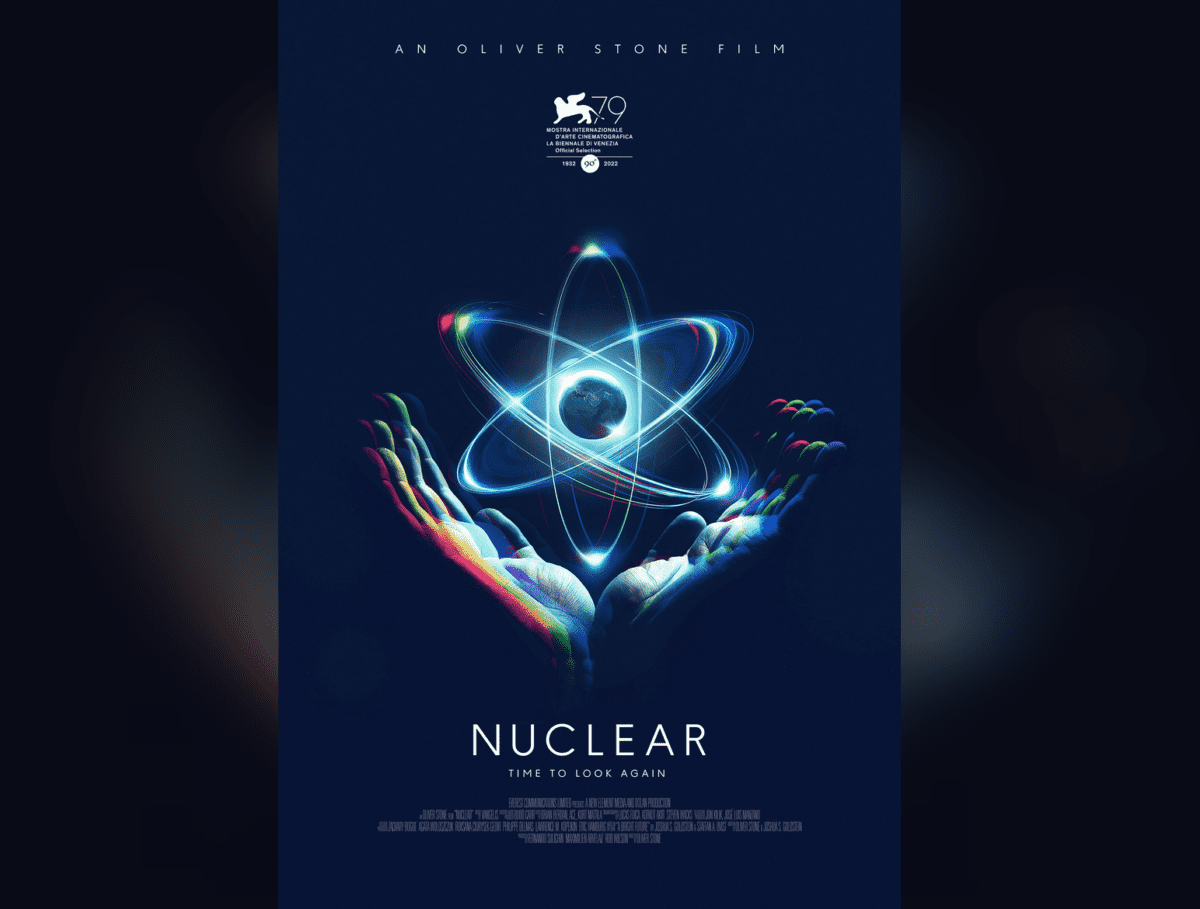 Oliver Stone's "Nuclear" - An optimistic look at a powerful tool for addressing climate change and energy security 1